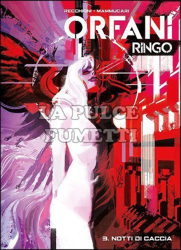 ORFANI EDIZIONE ASSOLUTA #     7 - RINGO 3: NOTTI DI CACCIA - VARIANT EDITION - 1250 COPIE
